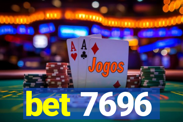 bet 7696